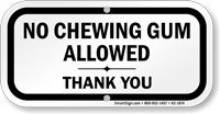 No Chewing Gum Allowed Thank You Sign