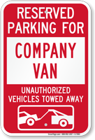 Reserved Parking For Company Van Tow Away Sign