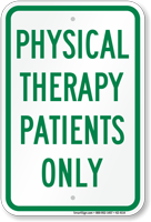 Physical Therapy Patients Only Parking Sign