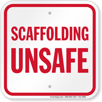 Scaffolding Unsafe Sign