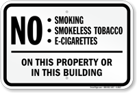 No Smoking, Smokeless Tobacco, E-Cigarettes On Property Sign