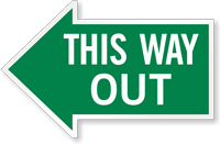 This Way Out, Left Die-Cut Directional Sign