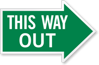 This Way Out, Right Die-Cut Directional Sign