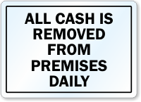 All Cash Is Removed Daily Security Label
