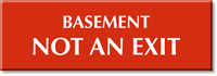 Basement Not An Exit Select-a-Color Engraved Sign