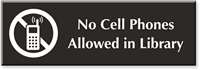 No Cell Phones Allowed In Library Engraved Sign
