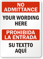 Custom Bilingual No Admittance Sign