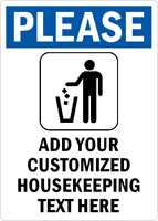 Customized Please Drop Trash In Bin Housekeeping Sign