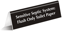 Sensitive Septic System Flush Only Toilet Paper Sign