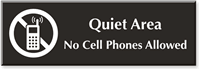 Quiet Area No Cell Phones Allowed Engraved Sign