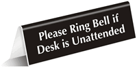Please Ring Bell If Desk Unattended TableTop Sign