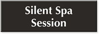 Silent Spa Session Engraved Sign