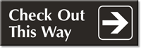 Check Out This Way, Right Arrow Engraved Sign