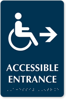 Accessible Entrance with Right Arrow Braille Sign