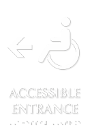 Accessible Entrance with Left Arrow Braille Sign