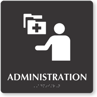 Administration Braille Hospital Sign with Medical Admin Symbol