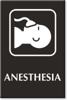 Anesthesia Engraved Sign with Patient Wearing Mask Symbol