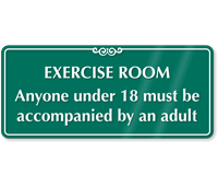 Anyone Under 18 Must Be Accompanied Exercise Room Sign