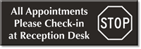 All Appointments Check-In At Reception Desk Engraved Sign