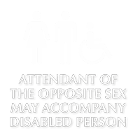 Attendant Of Opposite Sex Accompany Disabled Engraved Sign