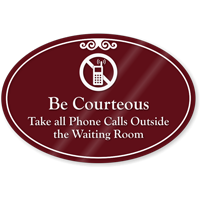 Be Courteous Take Calls Outside ShowCase Sign