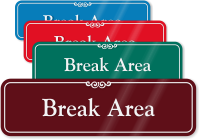 Break Area Sign
