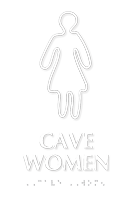 Cave Women Braille Restroom Sign