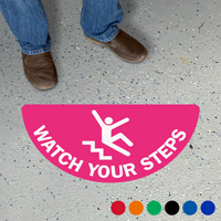 Choose Your Color   Watch Your Step, Semi Circle Floor Sign
