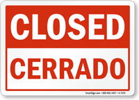 Closed, Cerrado Bilingual Sign