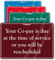Co Pay Due At Time Of Service Sign