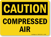 Caution Compressed Air Sign