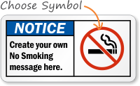 Notice (ANSI)Create own No Smoking message Sign