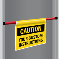 Custom Caution Door Barricade Sign