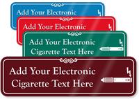 Custom ShowCase E-Cigarettes Prohibited Sign