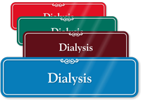 Dialysis Showcase Hospital Sign