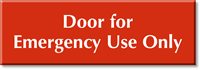 Door For Emergency Use Only Engraved Sign