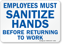 Employees Sanitize Hands Before Returning To Work Sign