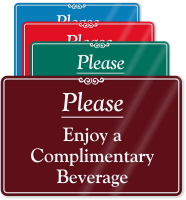 Please Enjoy A Complimentary Beverage Sign