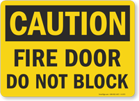 OSHA Caution Fire Door Block Sign
