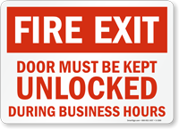 Fire Exit Door Must Kept Unlocked Sign