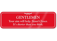 Gentleman Stand Closer Funny Bathroom Wall Sign