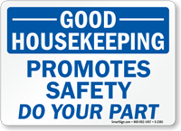 Housekeeping Promotes Safety Do Your Part Sign