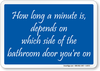 How Long Minute Is Funny Bathroom Sign