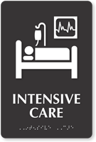 Intensive Care TactileTouch Braille Sign with ICU Symbol