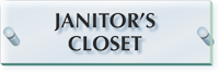 Janitors Closet ClearBoss Sign