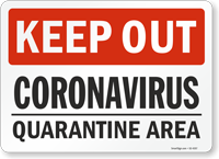Keep Out Quarantine Area Medical Isolation Sign