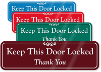Keep This Door Locked ShowCase Wall Sign