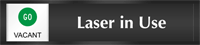 Laser In Use Go Vacant/Stop Occupied Slider Sign