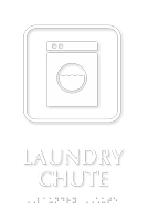 Laundry Chute Symbol TactileTouch™ Sign with Braille