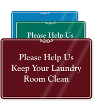 Please Help Keep Laundry Room Clean Sign